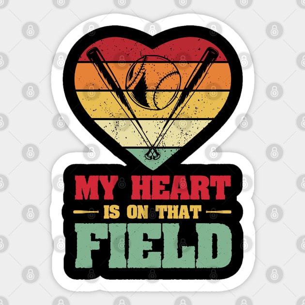 My Heart is on That Field Baseball Sticker by busines_night